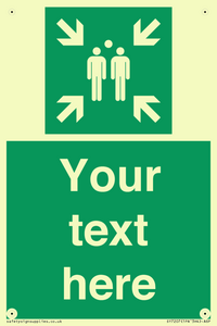 Custom sign safe condition evacuation assembly point